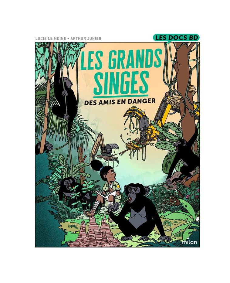 LES GRANDS SINGES - DES AMIS EN DANGER - LE MOINE/JUNIER - MILAN