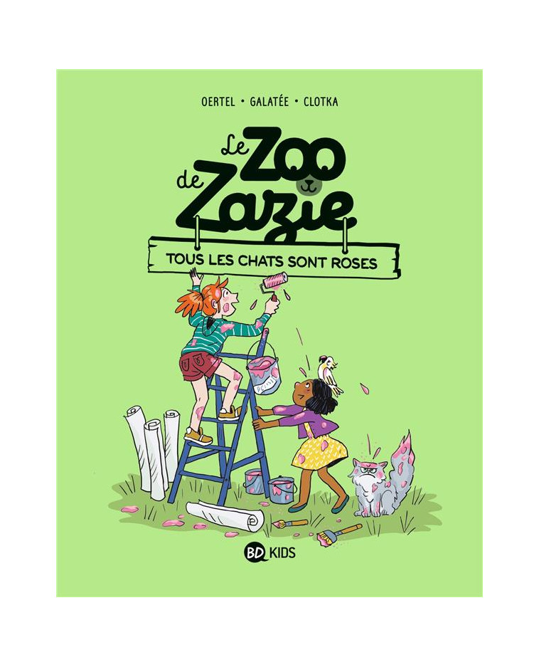 LE ZOO DE ZAZIE, TOME 04 - TOUS LES CHATS SONT ROSES - GALATEE/OERTEL - MILAN