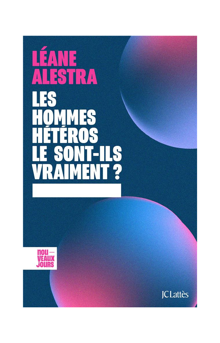 LES HOMMES HETEROS LE SONT-ILS VRAIMENT ? - ALESTRA LEANE - CERF