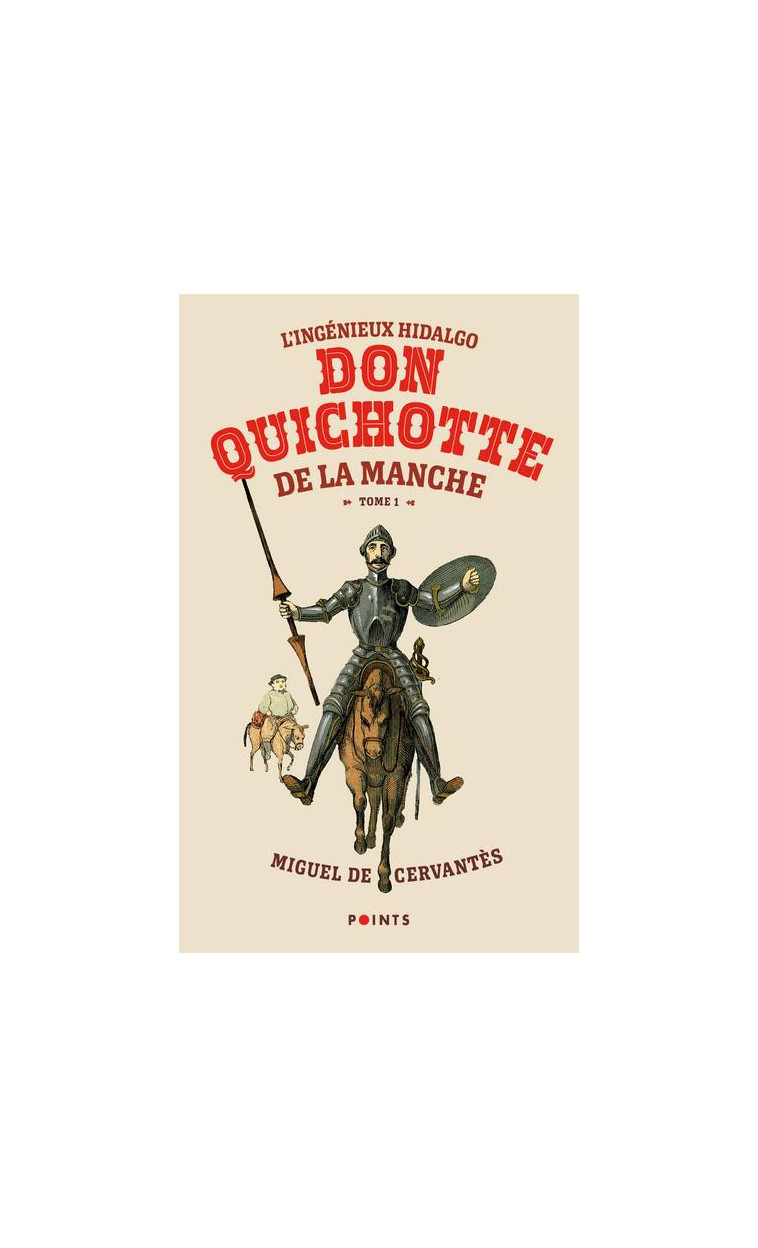 L-INGENIEUX HIDALGO DON QUICHOTTE DE LA MANCHE - TOME 1 - CERVANTES MIGUEL DE - POINTS