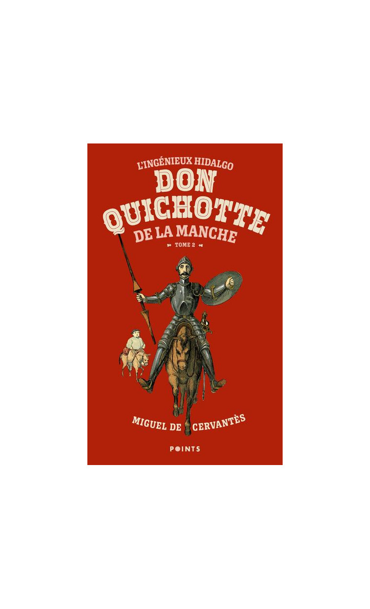 L-INGENIEUX HIDALGO DON QUICHOTTE DE LA MANCHE - TOME 2 - CERVANTES MIGUEL DE - POINTS