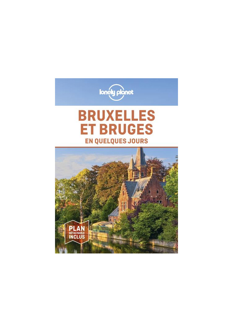 BRUXELLES ET BRUGES EN QUELQUES JOURS 5ED - LONELY PLANET ENG - LONELY PLANET