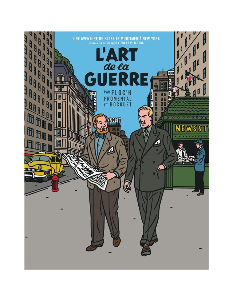 BLAKE & MORTIMER VU PAR... - UN AUTRE REGARD SUR BLAKE & MORTIMER - L-ART DE LA GUERRE - FLOC-H - BLAKE MORTIMER