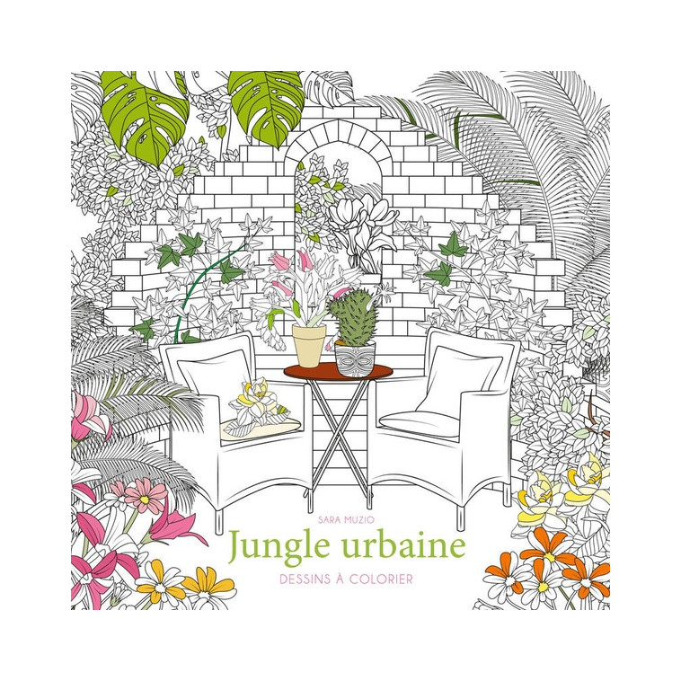 JUNGLE URBAINE - DESSINS A COLORIER - MUZIO SARA - NC