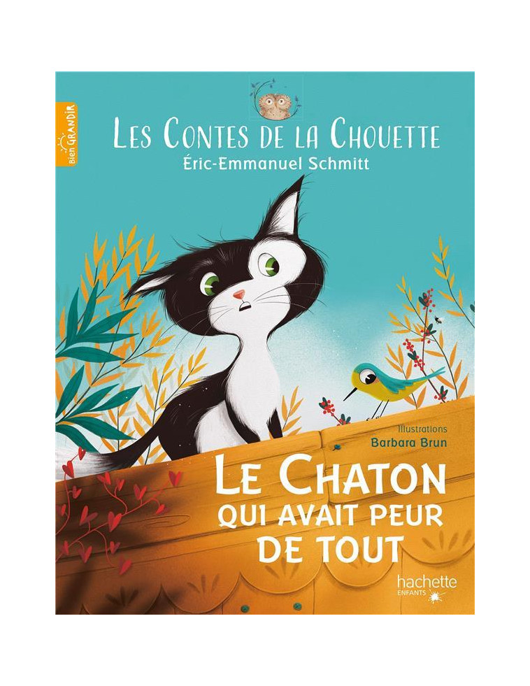 LES CONTES DE LA CHOUETTE - LE CHATON QUI AVAIT PEUR DE TOUT - SCHMITT/BRUN - HACHETTE