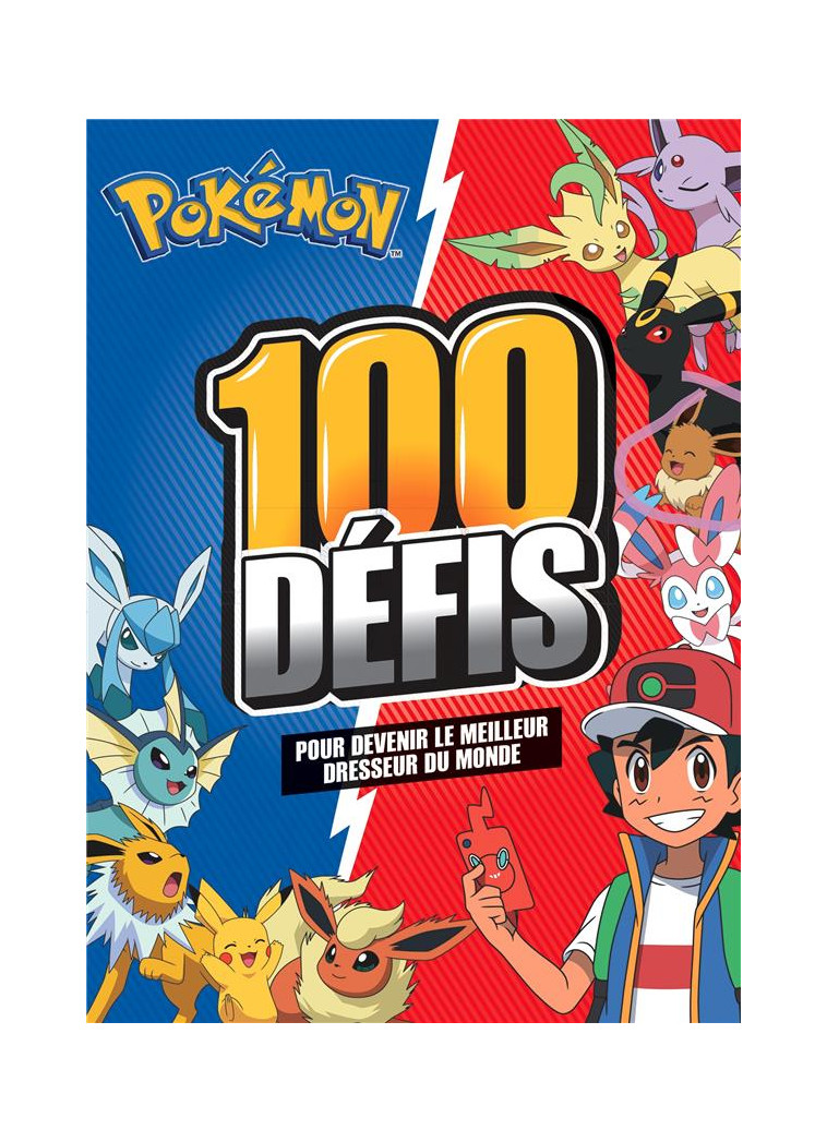 POKEMON - 100 DEFIS POUR DEVENIR UN MAITRE POKEMON - XXX - HACHETTE