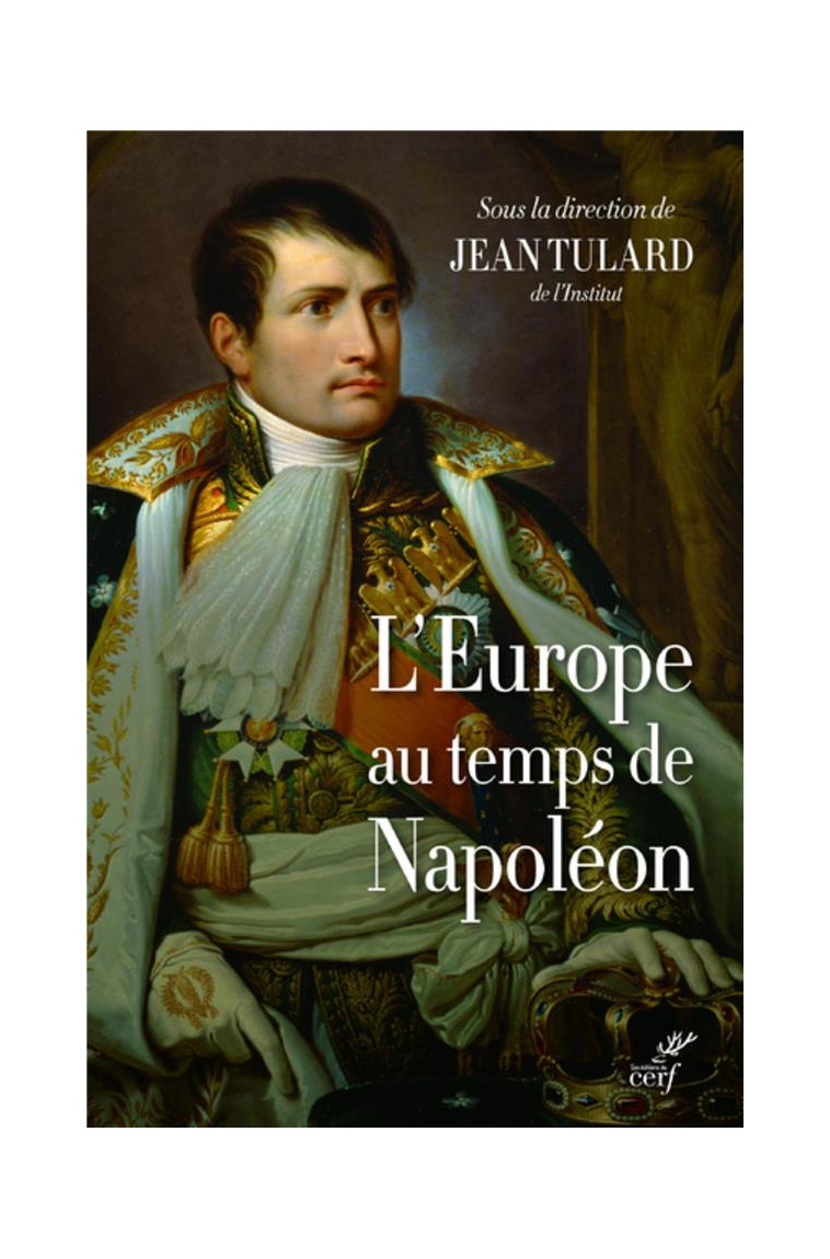 L-EUROPE AU TEMPS DE NAPOLEON - COLLECTIF - CERF