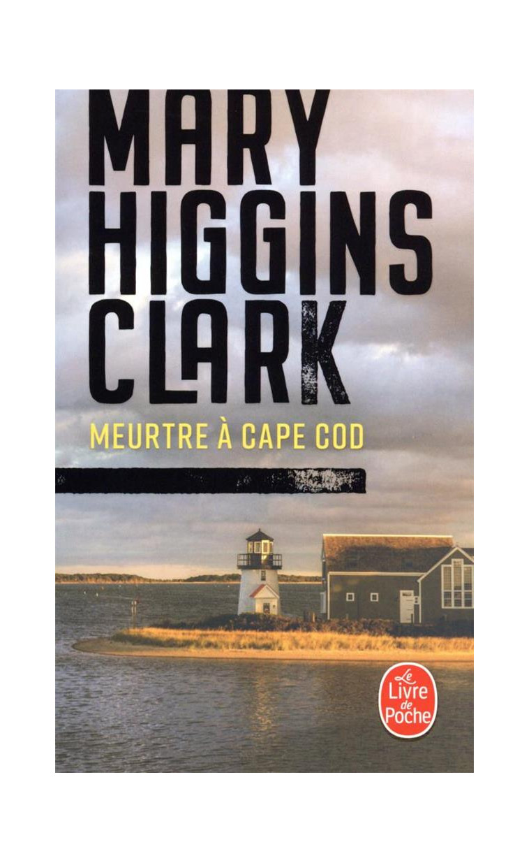 MEURTRE A CAPE COD - HIGGINS CLARK MARY - LGF/Livre de Poche