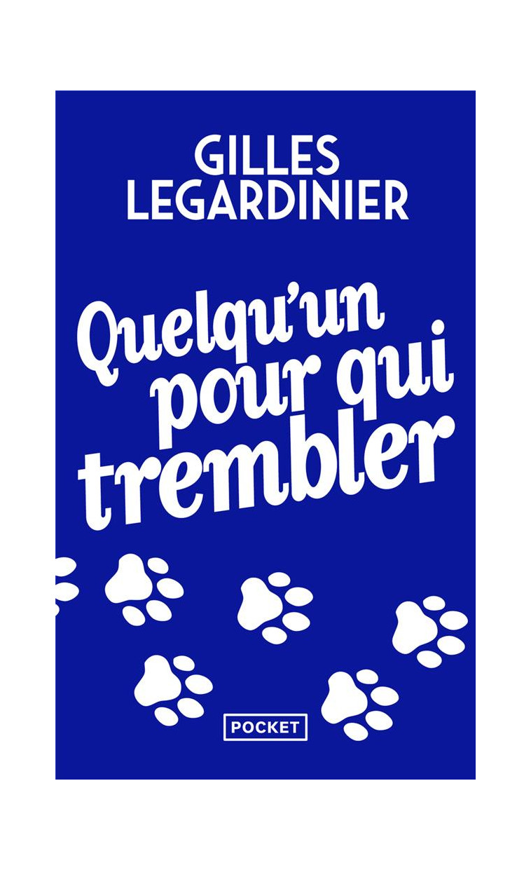 QUELQU-UN POUR QUI TREMBLER - LEGARDINIER GILLES - Pocket