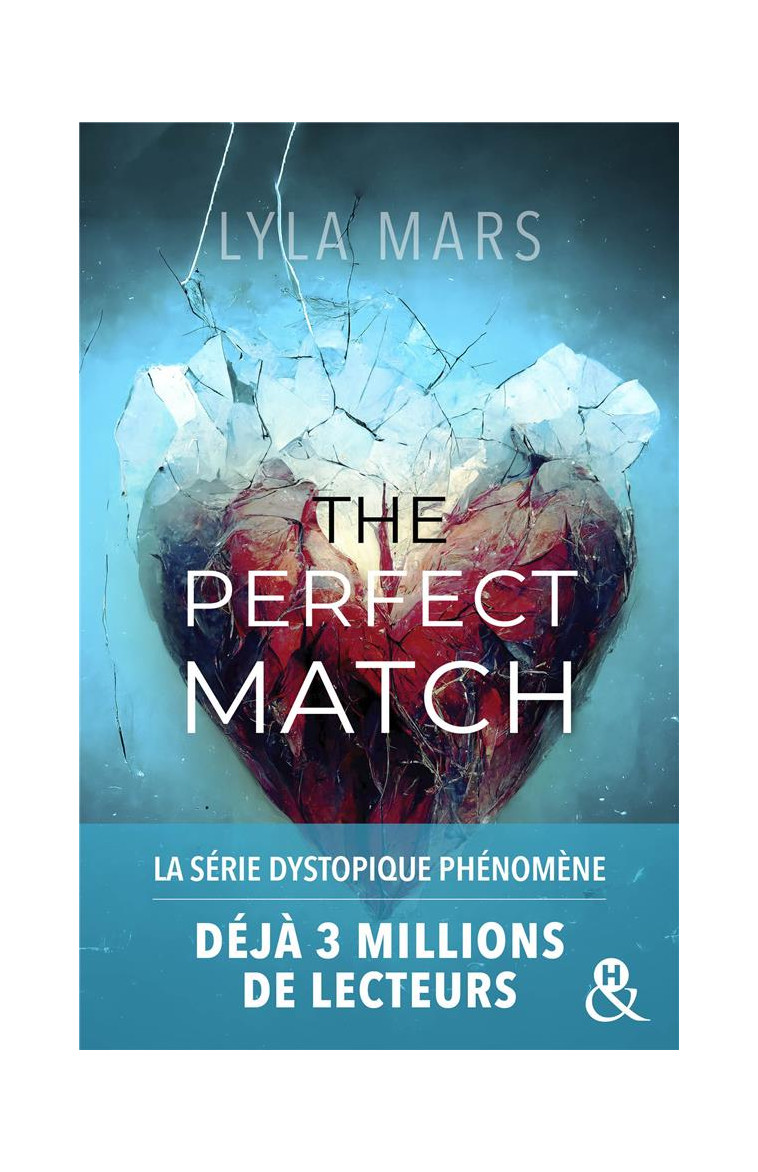 THE PERFECT MATCH - I-M NOT YOUR SOULMATE #1 - L-AUTRICE QUI A DEJA CONQUIS 3 MILLIONS DE LECTEURS S - MARS LYLA - HARLEQUIN