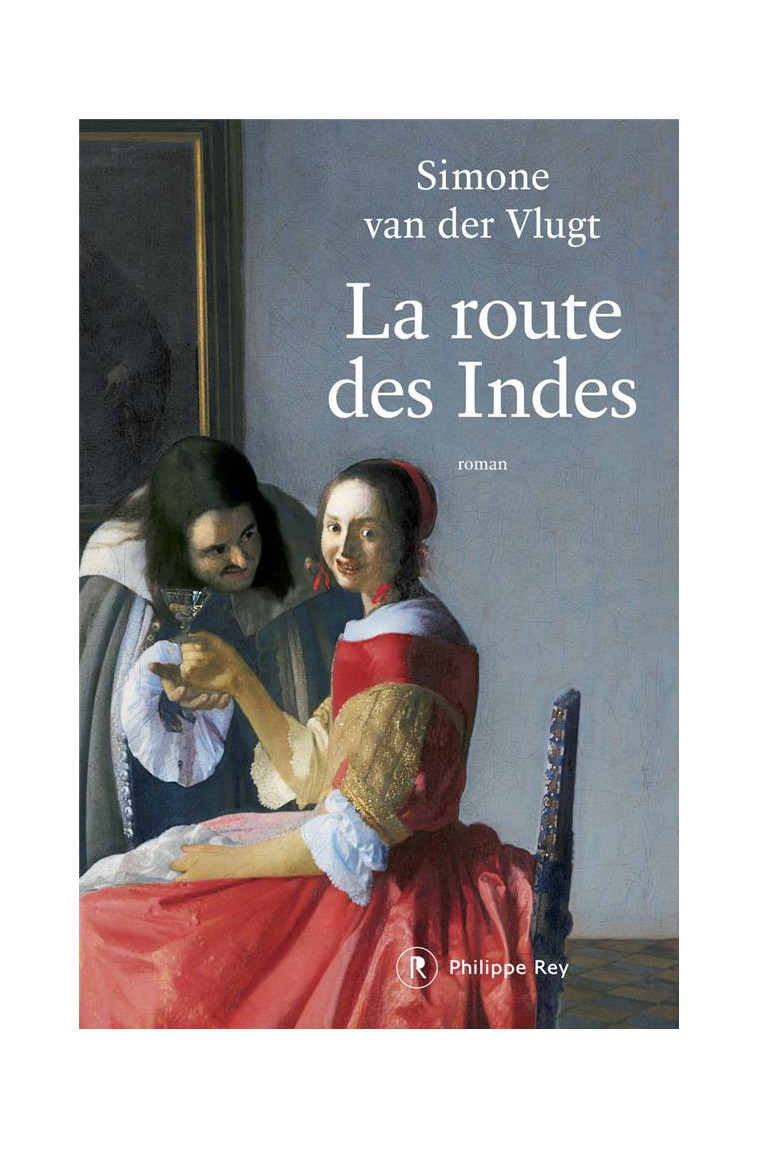 LA ROUTE DES INDES - VAN DER VLUGT SIMONE - REY