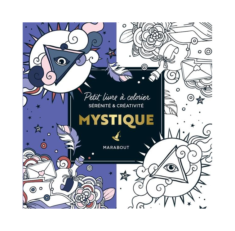 LE PETIT LIVRE DE COLORIAGES : MYSTIQUE - XXX - MARABOUT