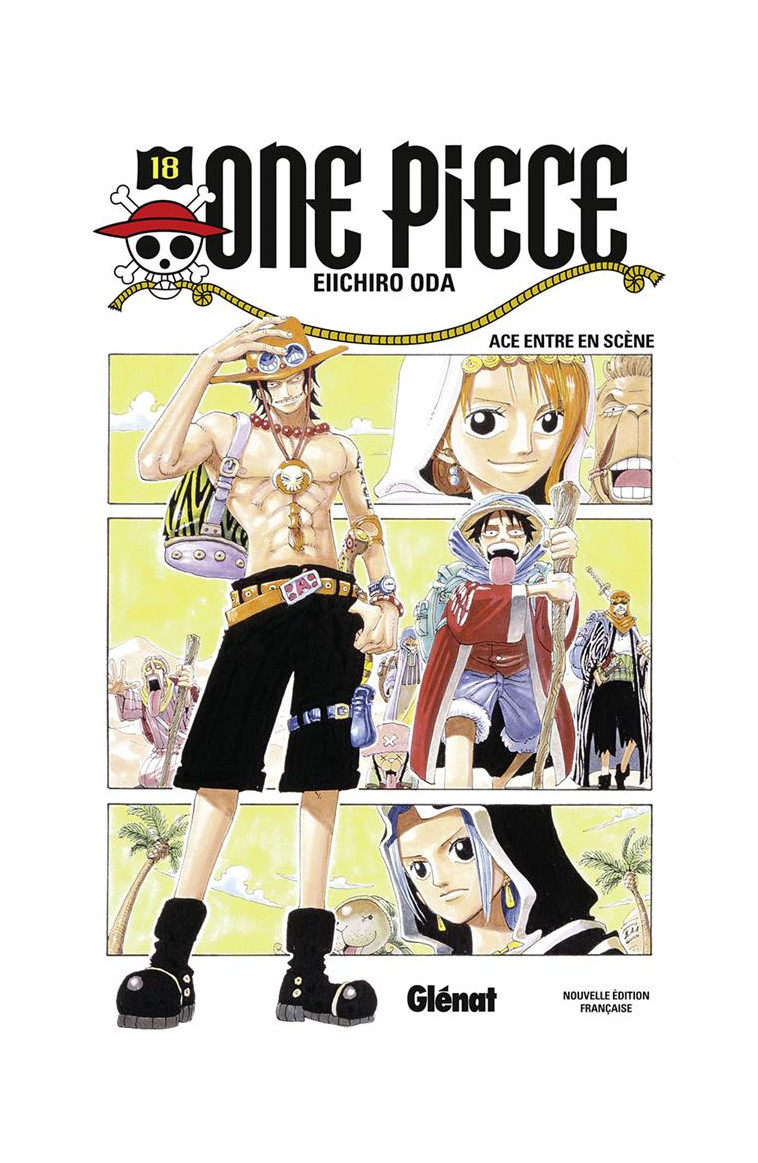 ONE PIECE - EDITION ORIGINALE - TOME 18 - ACE ENTRE EN SCENE - ODA EIICHIRO - Glénat