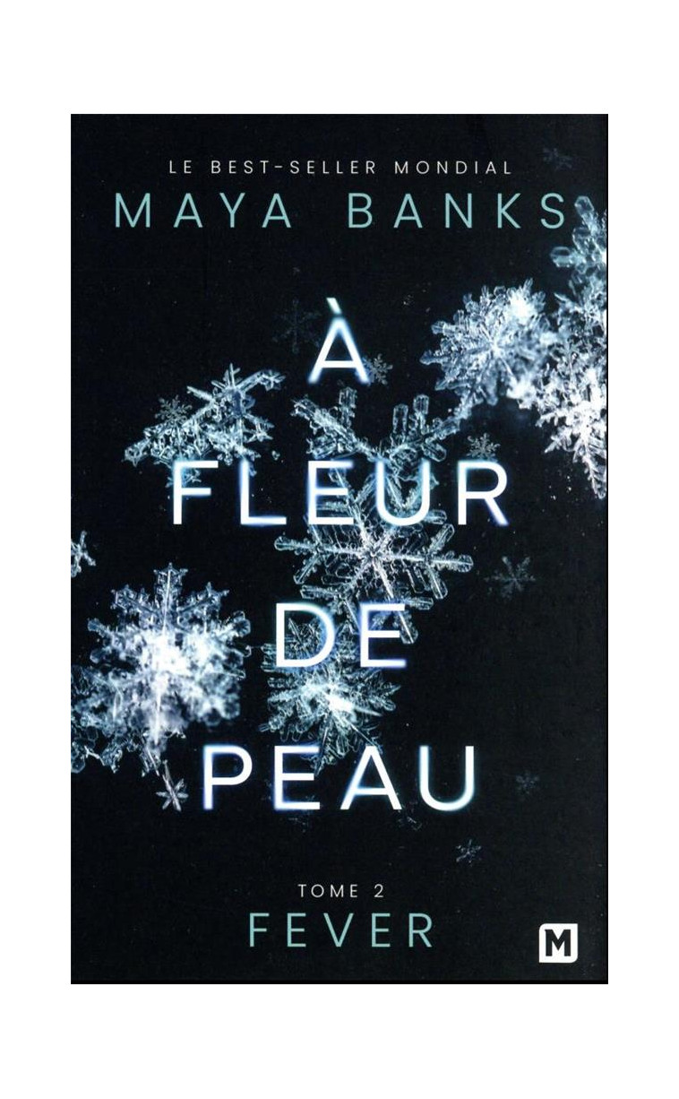 A FLEUR DE PEAU, T2 : FEVER - BANKS MAYA - MILADY