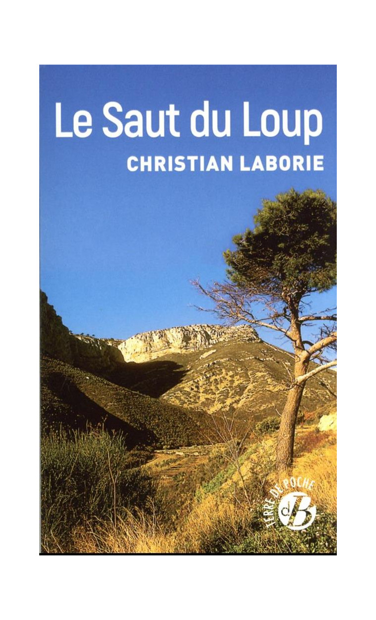 LE SAUT DU LOUP - LABORIE CHRISTIAN - DE BOREE