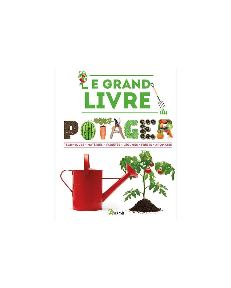 LE GRAND LIVRE DU POTAGER NE - COLLECTIF - ARTEMIS