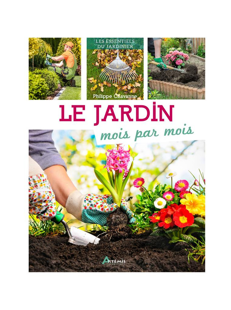 LE JARDIN MOIS PAR MOIS - CHAVANNE PHILIPPE - ARTEMIS