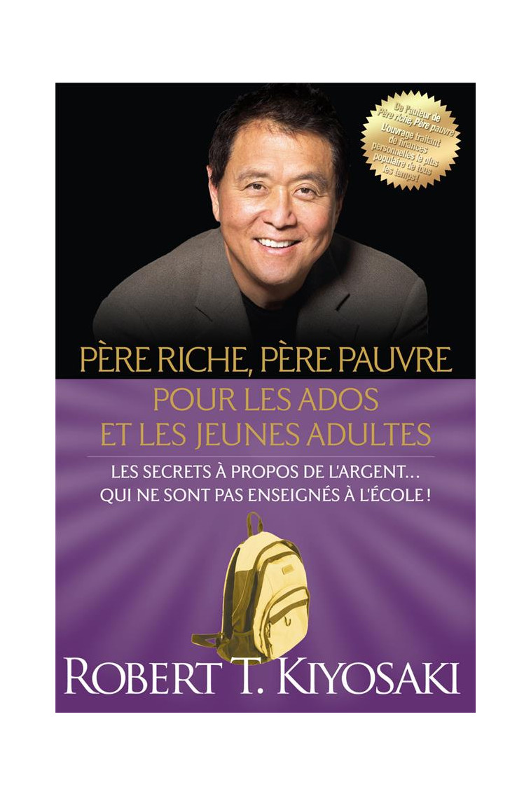 PERE RICHE, PERE PAUVRE POUR LES ADOS ET LES JEUNES ADULTES - KIYOSAKI ROBERT T. - MONDE DIFFERENT