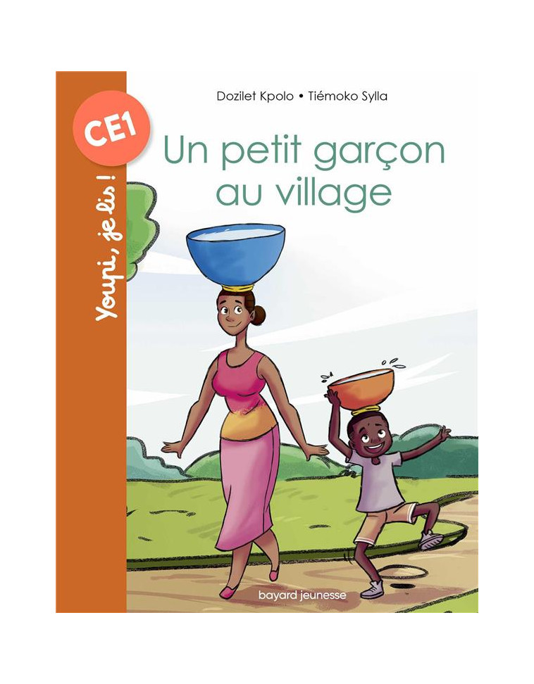 UN PETIT GARCON AU VILLAGE - KPOLO/SYLLA - BAYARD JEUNESSE