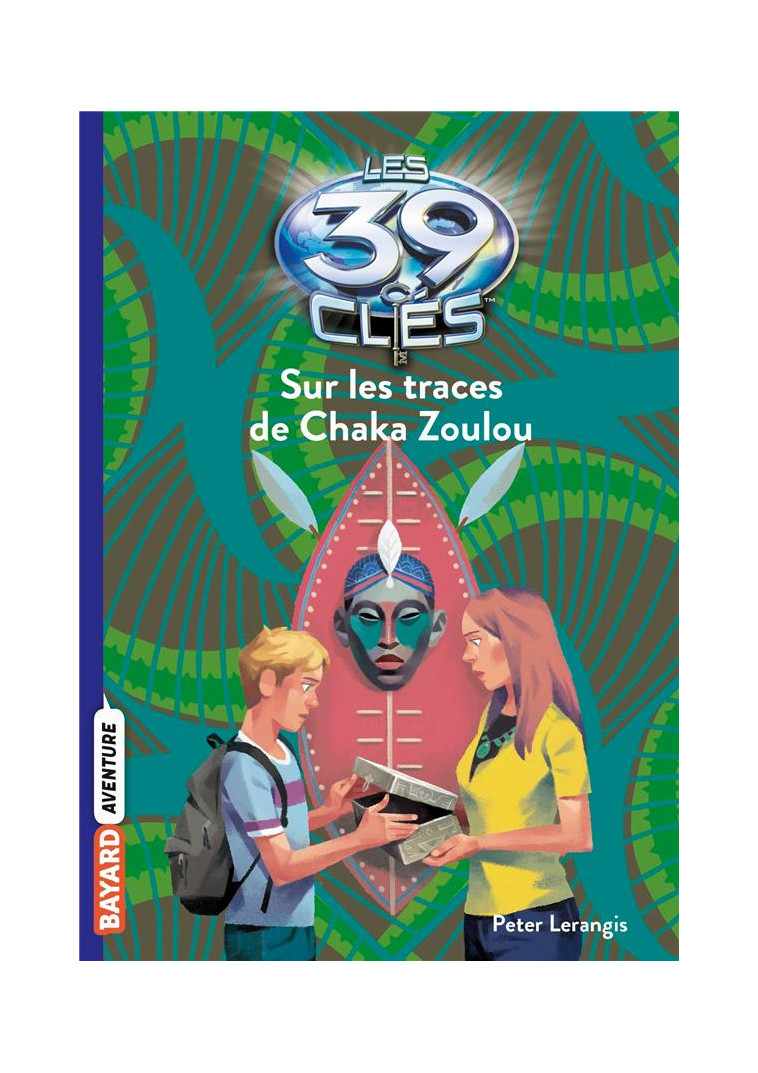 LES 39 CLES, TOME 07 - SUR LES TRACES DU CHAKA ZOULOU - LERANGIS/GAUTHEY - BAYARD JEUNESSE