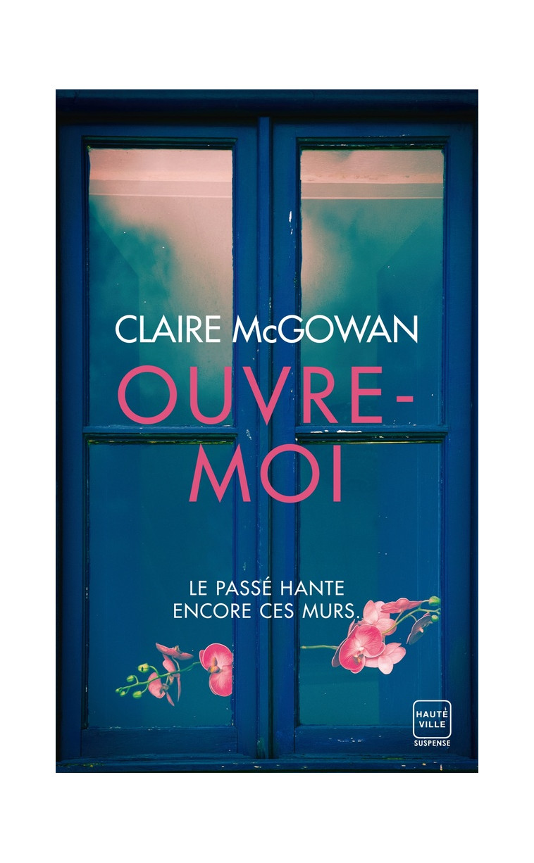 OUVRE-MOI - MCGOWAN CLAIRE - HAUTEVILLE