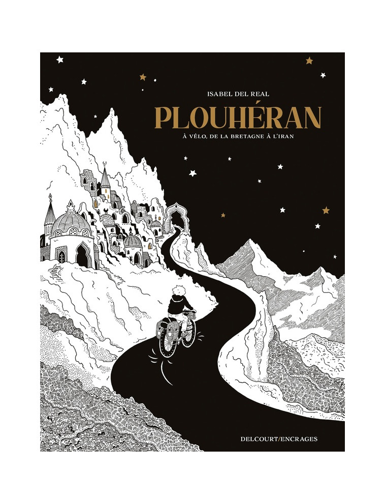 PLOUHERAN - ONE SHOT - PLOUHERAN - A VELO, DE LA BRETAGNE A L IRAN - DEL REAL ISABEL - DELCOURT