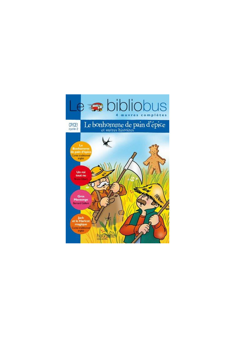 LE BIBLIOBUS TOME 20 : CP, CE1  -  LE BONHOMME DE PAIN D'EPICE ET AUTRES HISTOIRES - COLLECTIF - HACHETTE