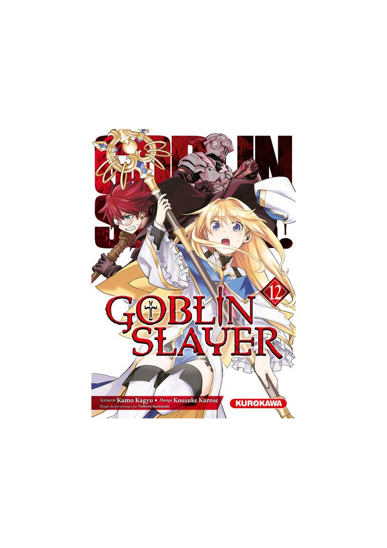 GOBLIN SLAYER - TOME 12 - VOL12 - KAGYU/KUROSE - 48H BD