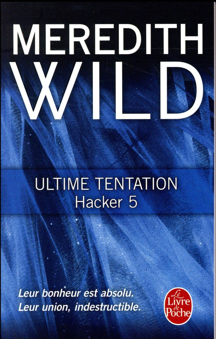 HACKER TOME 5 : ULTIME TENTATION - WILD, MEREDITH - NC