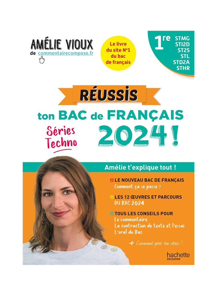 REUSSIS TON BAC DE FRANCAIS 2024 AVEC AMELIE VIOUX - 1RES STMG - STI2D - ST2S - STL - STD2A - STHR - VIOUX/MEKLEMBERG - HACHETTE