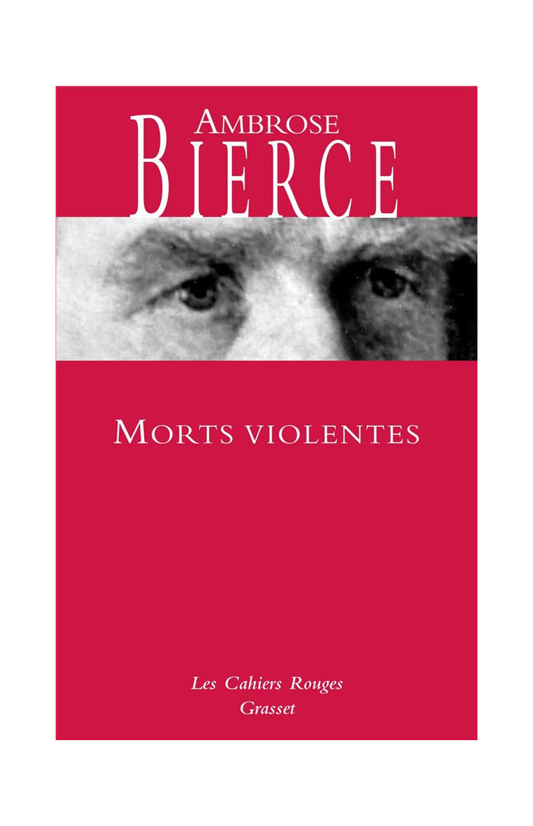 MORTS VIOLENTES - BIERCE AMBROSE - GRASSET