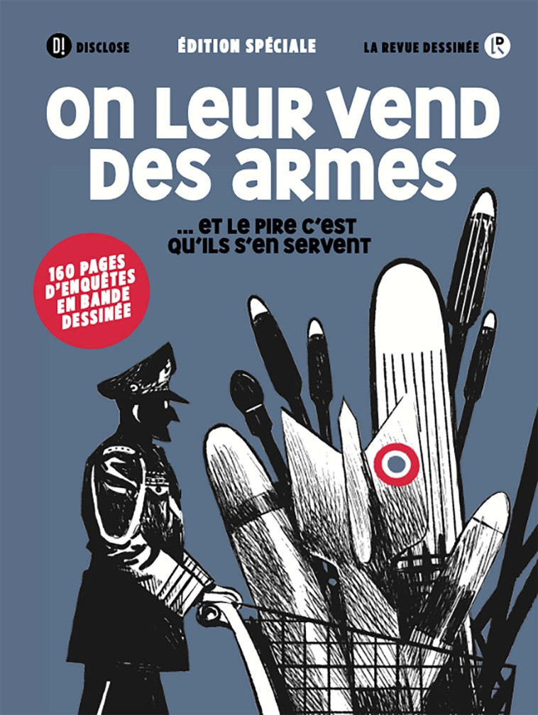 On leur vend des armes... et le pire c'est qu'ils s'en servent -  , Collectif  - REVUE DESSINEE