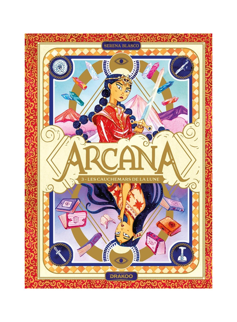 ARCANA TOME 3 : LES CAUCHEMARS DE LA LUNE - BLASCO  SERENA - DRAKOO