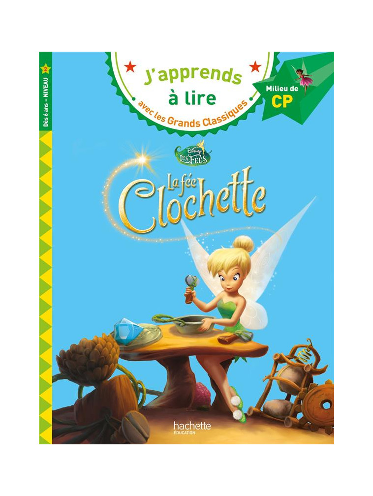 DISNEY - CLOCHETTE, CP NIVEAU 2 - ALBERTIN ISABELLE - HACHETTE