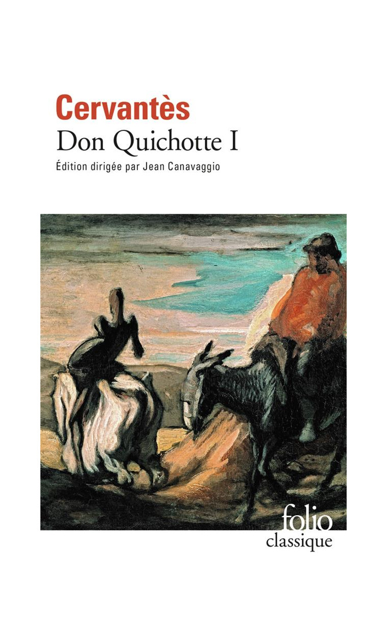 L-INGENIEUX HIDALGO DON QUICHOTTE DE LA MANCHE - VOL01 - PREMIERE PARTIE - CERVANTES - GALLIMARD