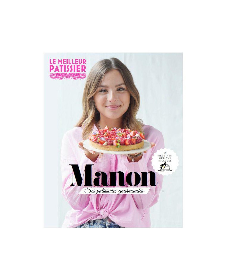 MANON. SES PATISSERIES GOURMANDES - XXX - M6