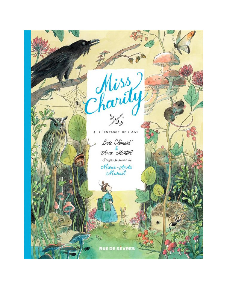 MISS CHARITY TOME 1 - BD - L-ENFANCE DE L-ART - MURAIL/CLEMENT - RUE DE SEVRES