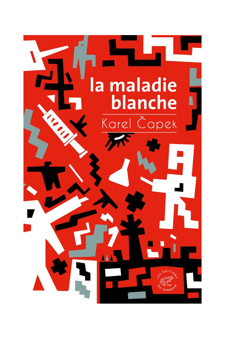 LA MALADIE BLANCHE - CAPEK KAREL - SONNEUR