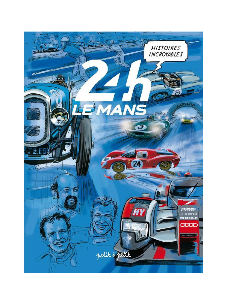 HISTOIRES INCROYABLES DES 24H DU MANS T.1 -  PECQUIEUR  DANIEL  - PETIT ROUEN