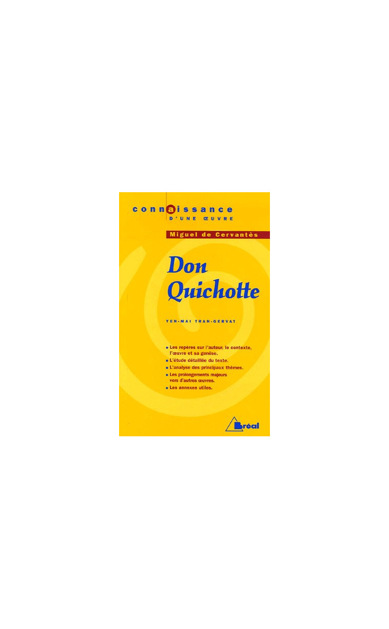 DON QUICHOTTE, DE MIGUEL DE CERVANTES -  TRAN-GERVAT  YEN-MAI - BREAL