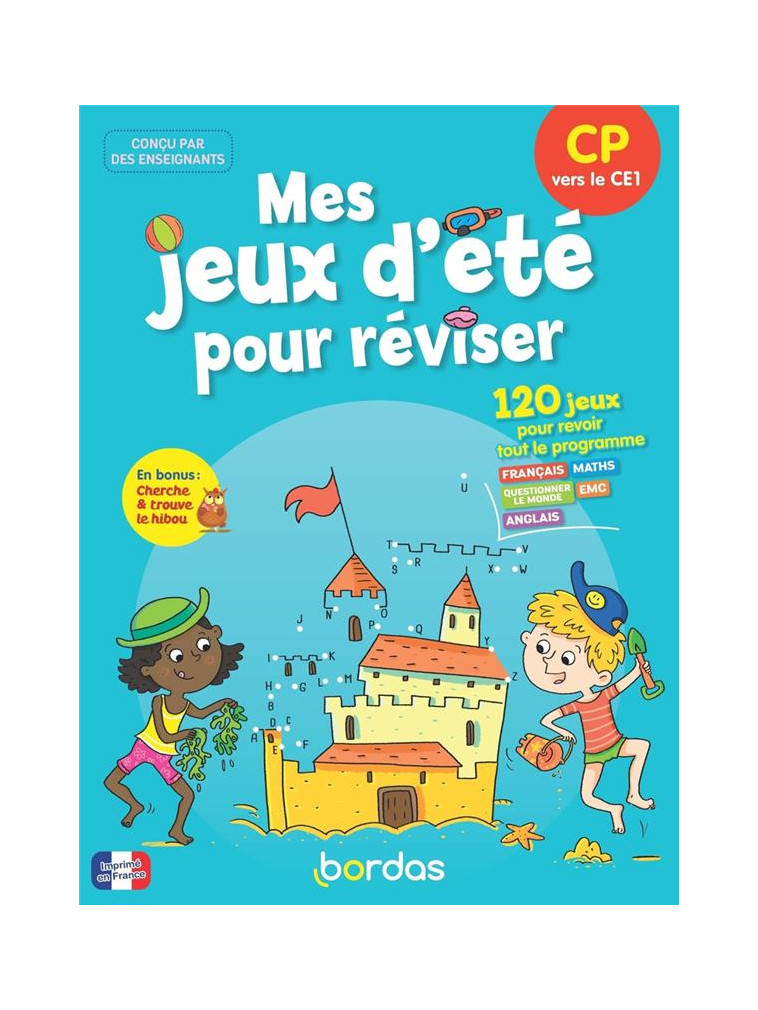 MES JEUX D-ETE POUR REVISER - CP VERS LE CE1 - LAURENS/AULINE - BORDAS