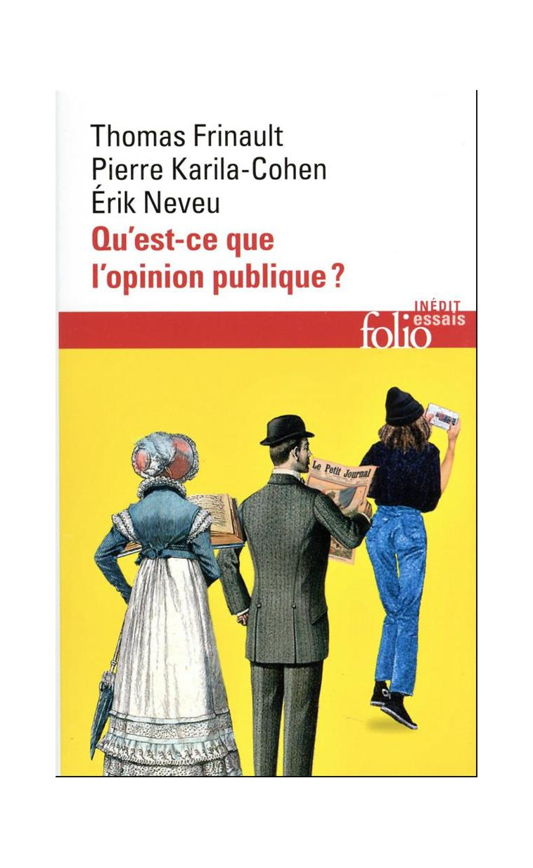 QU-EST-CE QUE L-OPINION PUBLIQUE ? - DYNAMIQUES, MATERIALITES, CONFLITS - FRINAULT/NEVEU - GALLIMARD