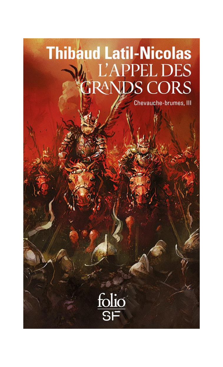 L-APPEL DES GRANDS CORS - CHEVAUCHE-BRUMES, III - LATIL-NICOLAS T. - GALLIMARD