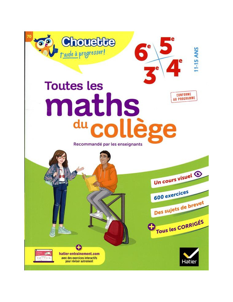 CHOUETTE - TOUTES LES MATHS DU COLLEGE 6E, 5E, 4E, 3E - CAHIER DE REVISION ET D-ENTRAINEMENT POUR TO - BONNEFOND/DAVIAUD - HATIER SCOLAIRE