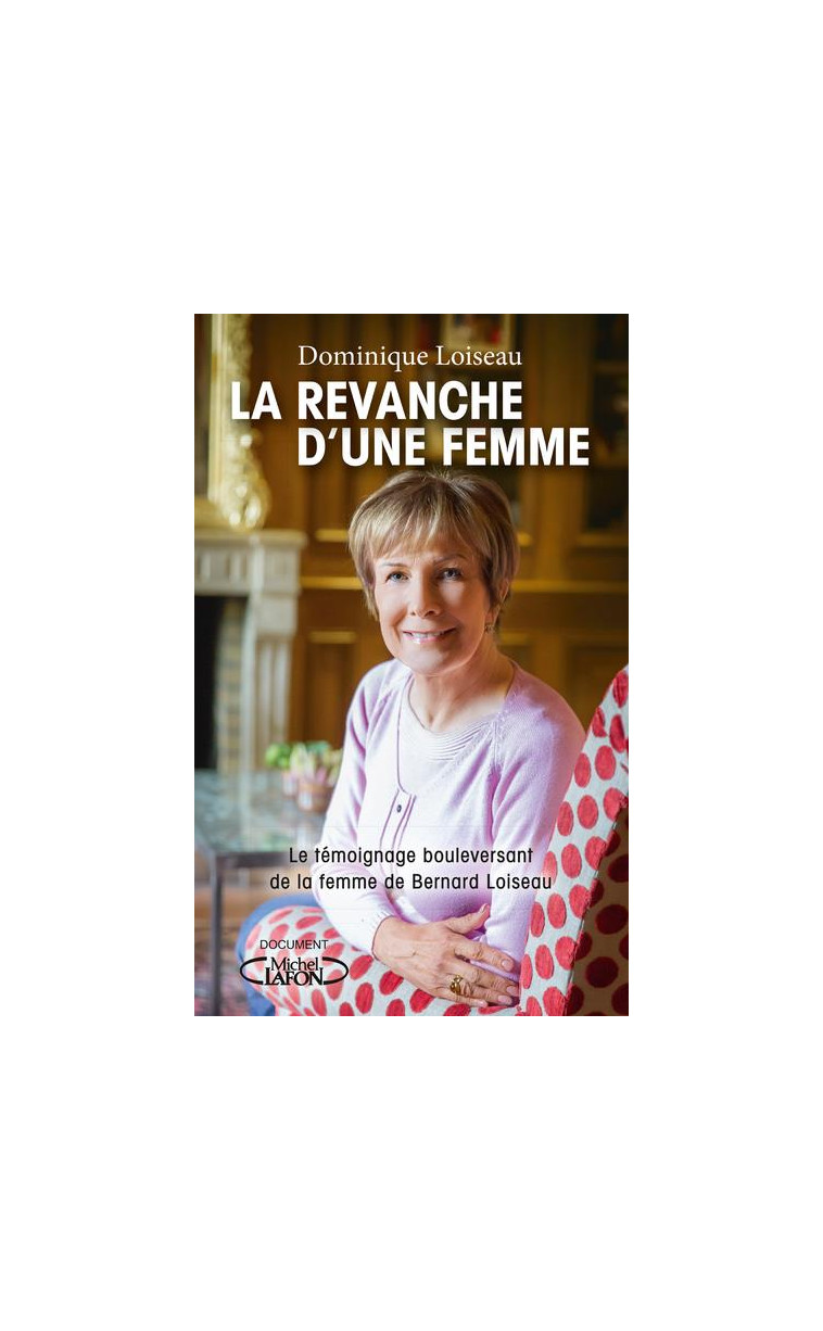 LA REVANCHE D-UNE FEMME - LOISEAU/CHAPOUTIER - MICHEL LAFON