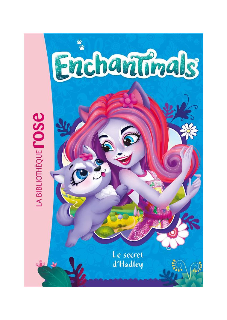 ENCHANTIMALS - T25 - ENCHANTIMALS 25 - LE SECRET D-HADLEY - MATTEL - HACHETTE