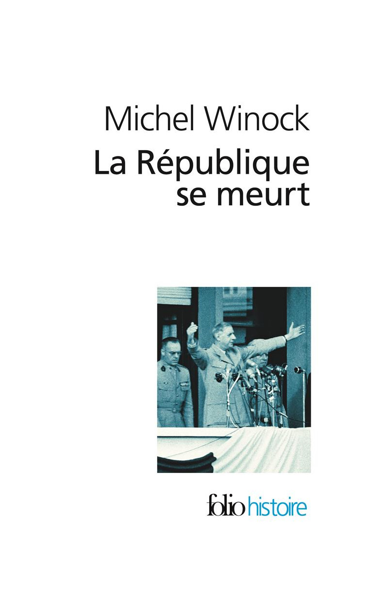 LA REPUBLIQUE SE MEURT - (1956-1958) - WINOCK MICHEL - GALLIMARD