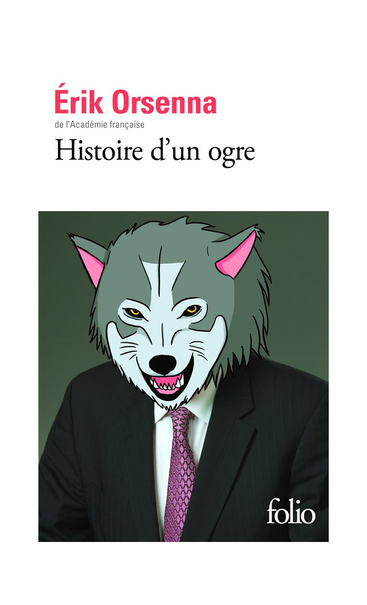 HISTOIRE D-UN OGRE - ORSENNA ERIK - GALLIMARD