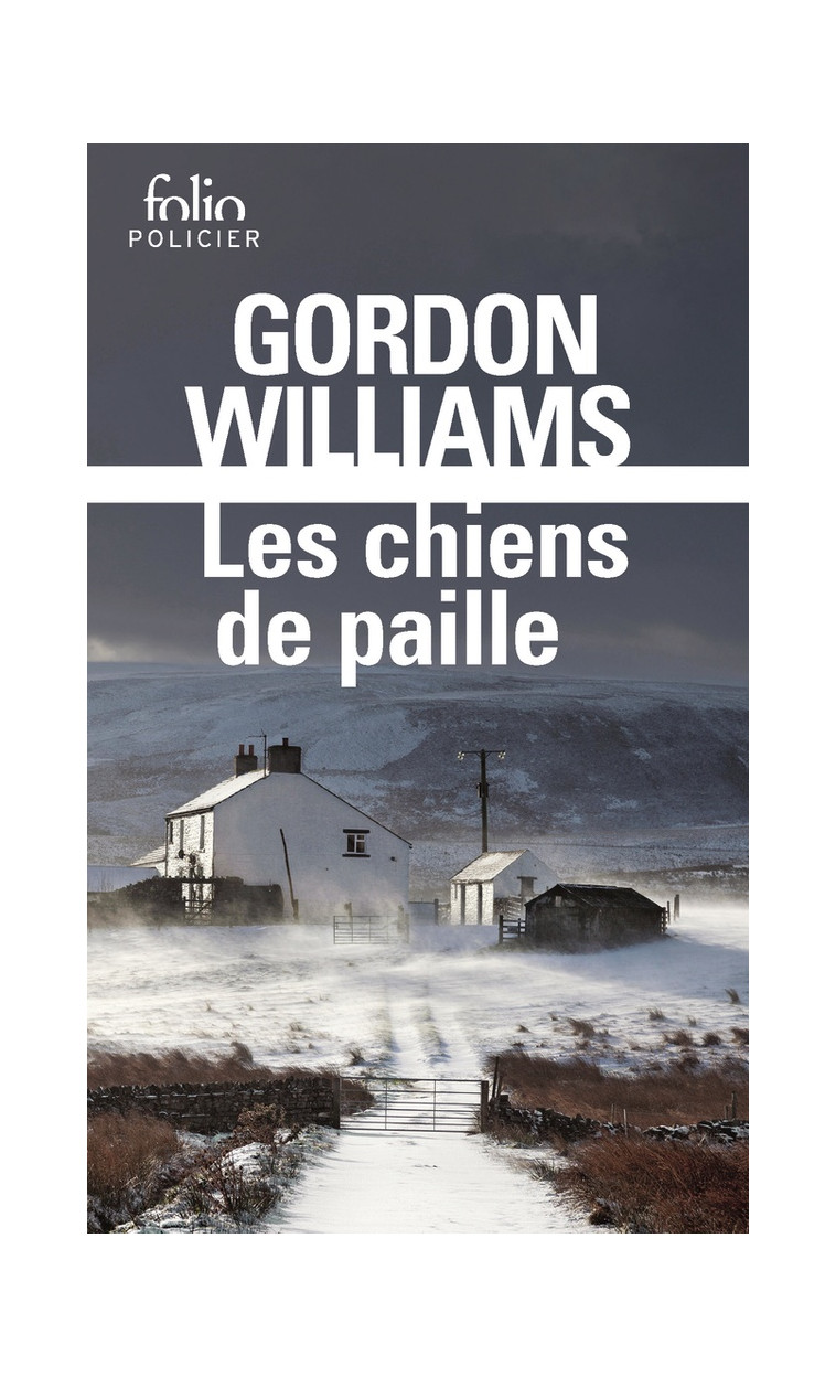 LES CHIENS DE PAILLE - WILLIAMS GORDON - GALLIMARD