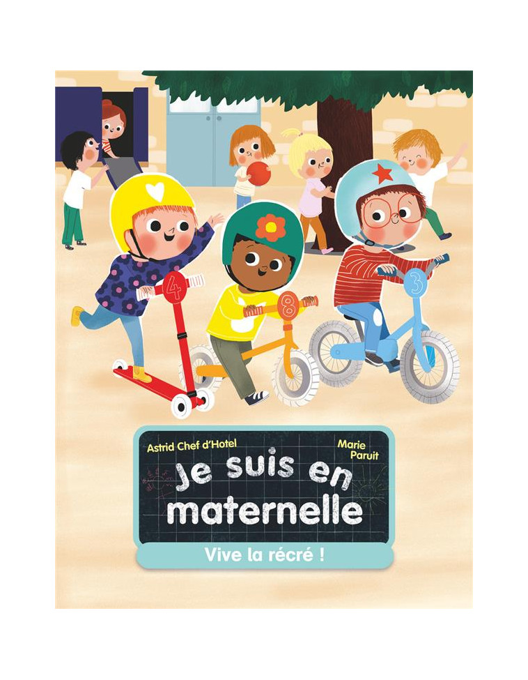 JE SUIS EN MATERNELLE - VIVE LA RECRE ! - CHEF D-HOTEL/PARUIT - FLAMMARION